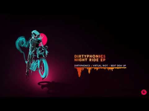 Dirtyphonics x Virtual Riot -  Beat Dem Up (OUT NOW)