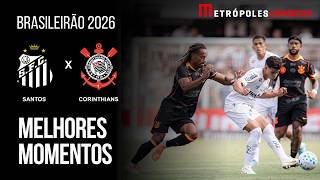Santos 1 x 1 Corinthians | Melhores Momentos | Brasileirão 2026