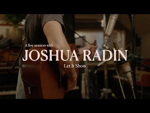 Joshua Radin - "Let It Show" (Live Performance Video)