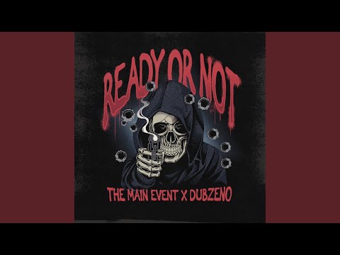 Ready or Not (feat. Dubzeno)