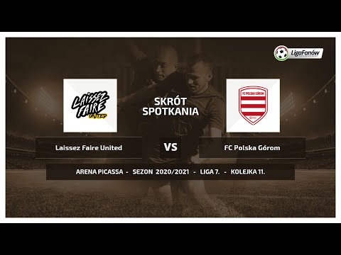 Liga Fanów: Laissez Faire United - FC Polska Górom ( Wiosna 2021 )