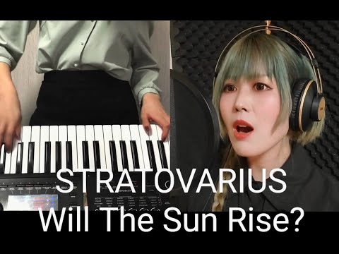 STRATOVARIUS - Will The Sun Rise?  女性メタルボーカリスト、キーボーディストとギター弾いてみた  [Vocals&Guitars&Keyboards cover]