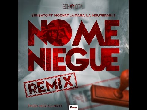 Sensato Ft. Mozart La Para & La Insuperable - No Me Niegue Remix (Trailer Oficial) (Prod. By Nico)