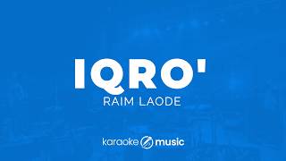 Download lagu Iqro' - Raim Laode (KARAOKE VERSION) mp3 Download lagu Iqro' - Raim Laode (KARAOKE VERSION) mp3