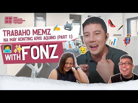 Trabaho Memz with konting Kris Aquino Memz Feat. Fonz (Part 1)