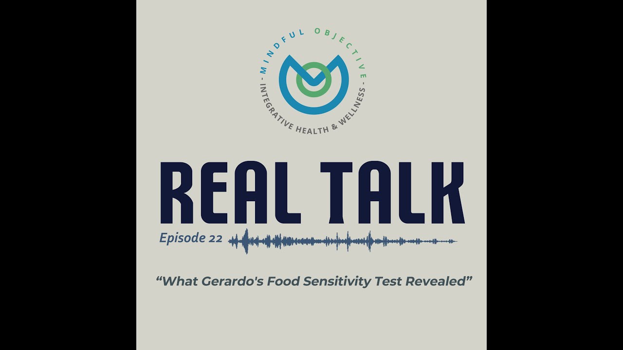 22 – Real Talk - What Gerardo's Food Sensitivity Test Revealed