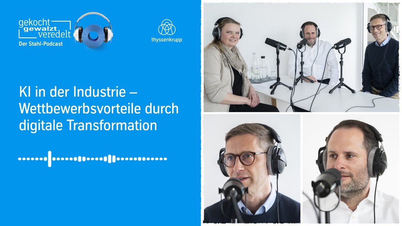 KI in der Industrie – Wettbewerbsvorteile durch digitale Transformation - thyssenkrupp Steel