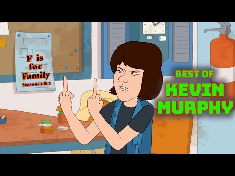 F is for Family - Best of Kevin Murphy (Justin Long)
