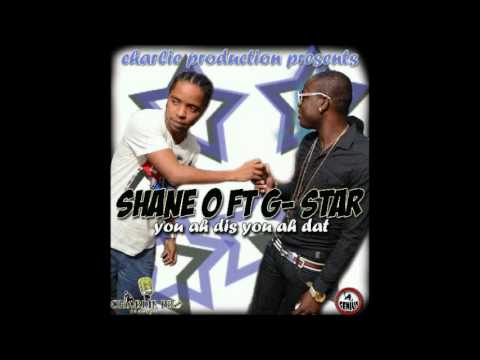 G-Starr & Shane O - You Ah Dis You Ah Dat - Sept 2012