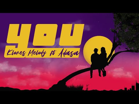 KLONES MELODY  X ADASA  - YOU ( LYRICAL VIDEO )