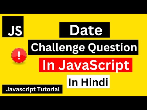 Date Time Challenges Javascript Data Time Tutorial In Hindiurdu Date Time In Javascript