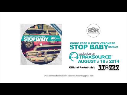 Kikko Esse & Enzo Veronese - Stop Baby (Original Mix) BSR021