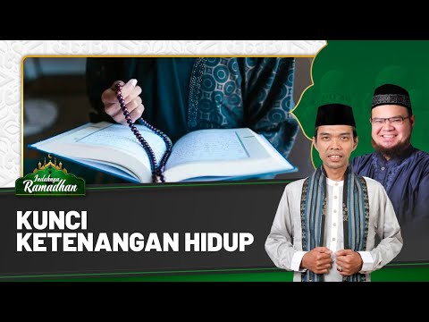 [FULL] Simak! Rahasia Meraih Ketenangan Hati Menurut Agama Islam | Indahnya Ramadhan Bersama UAS