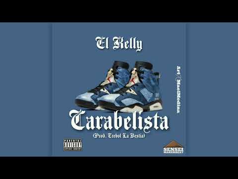 El Kelly - Carabelista (Prod. Trebol La Bestia)