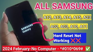Samsung A12, A13, A14, A15, A23 Hard Reset Not Working (Without Pc 2024) Pin Pattern Lock Remove