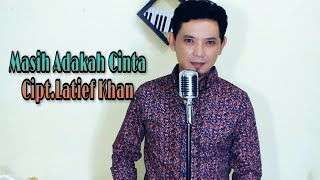 Download lagu MASIH ADAKAH CINTA Latief Khan(Cover By SAFAR) mp3 Download lagu MASIH ADAKAH CINTA Latief Khan(Cover By SAFAR) mp3