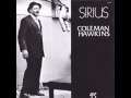 Coleman Hawkins /  Sirius /  Don't Blame Me