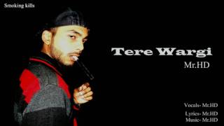 Tere Wargi - Mr.HD-Punjabi Rap Song-HD video...