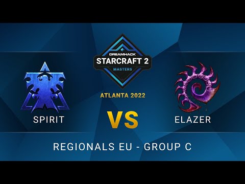 SC2 - Elazer vs Spirit - DreamHack SC2 Masters: Atlanta 2022 - Group C - EU