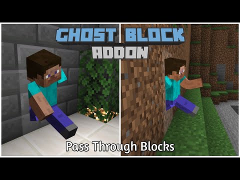 Ghost Block Addon | New update for 1.19 (v 1.0.8) | Minecraft Bedrock Addon