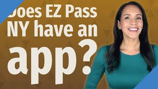 Does EZ Pass NY have an app?