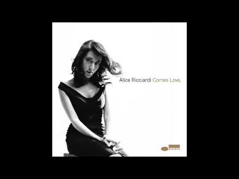 Alice Ricciardi - I Was Doin' All Right (COMES LOVE Blue Note/EMI 2008)