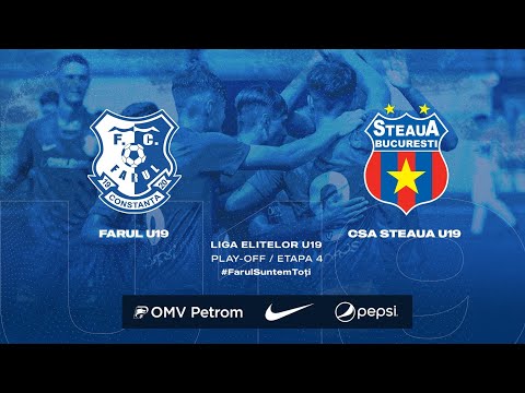 Liga Elitelor U19, Etapa 4 Play-OFF: Farul U19 - CSA Steaua U19