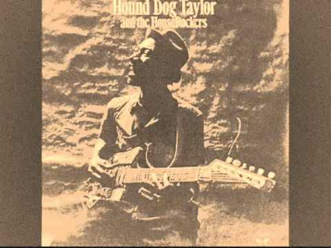 Hound Dog Taylor & The House Rockers - Philip's Theme