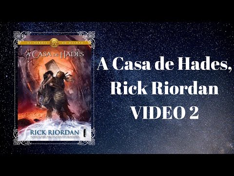 A Casa de Hades, Rick Riordan (PARTE 2)