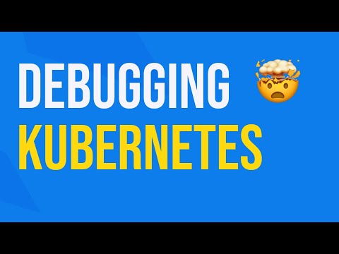 Debugging Kubernetes applications made simple