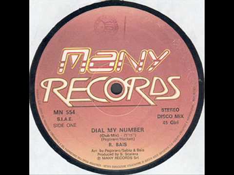 R. BAIS - DIAL MY NUMBER (ORIGINAL 12'' VERSION) (℗1985 / ©2010)