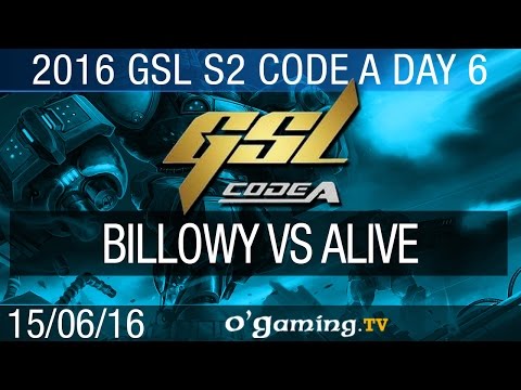 Billowy vs aLive - 2016 GSL Code A S2 - Day 6