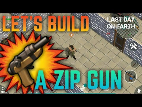 LET'S BUILD A ZIP GUN | HOW IT WORKS? | Last Day on Earth: Survival