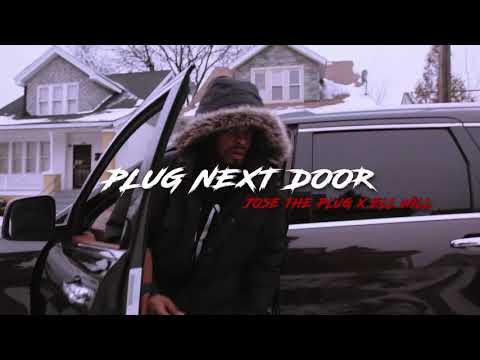 Jose The Plug x Ell Will - “Plug Next Door” (Shot By @ThisGuyName_Ty)