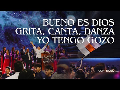 Bueno es Dios, Grita Canta Danza, Yo Tengo Gozo // Pastora Claudia de Bunster #CCINTMUSIC