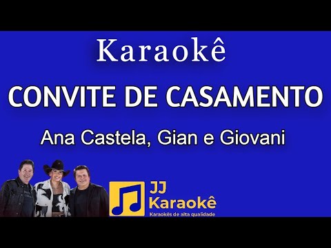 Convite de casamento - Ana Castela, Gian e Giovani - Karaokê