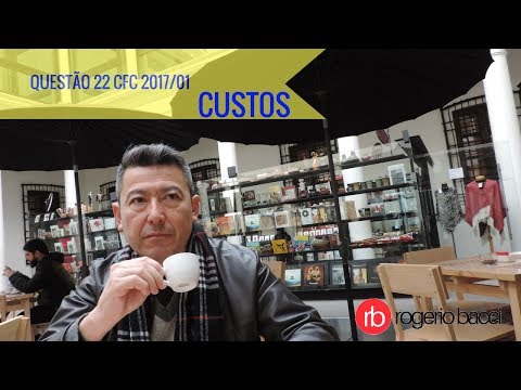 QUESTÃO 22 - CFC 2017/01 -  CUSTOS