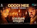Ododi Nee Video Song Paramasivan Fathima Vemal Chaya Devi Deepan Esakki Karvanan