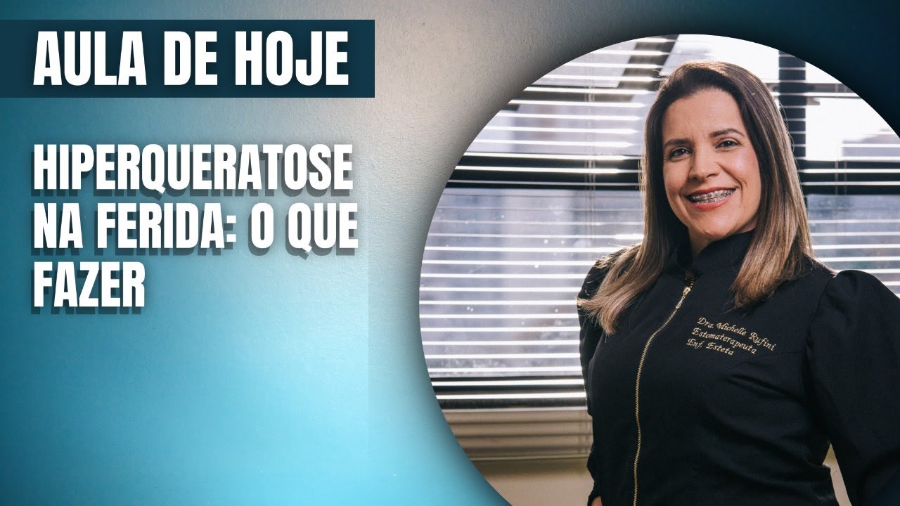 Hiperqueratose na ferida: o que fazer