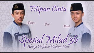 Download lagu DUET MAUT DUA SEJOLI GUS AZMI FEAT HAFIDZ AHKAM - TITIPAN CINTA mp3 Download lagu DUET MAUT DUA SEJOLI GUS AZMI FEAT HAFIDZ AHKAM - TITIPAN CINTA mp3