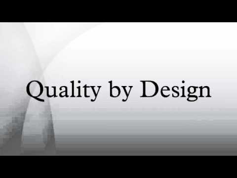 クオリティ・バイ・デザイン (Quality by Design)