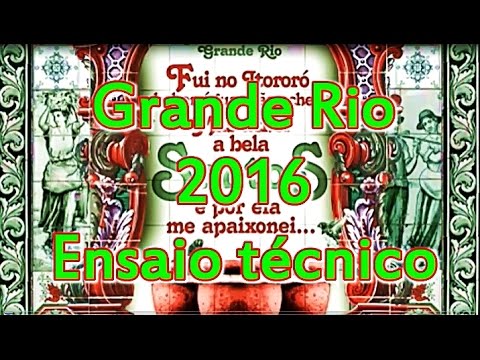 Grande Rio 2016 - Ensaio técnico