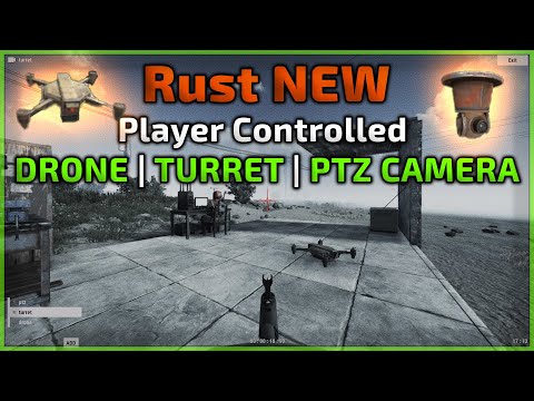 Player Controlled Drone, Turret & PTZ Camera (Rust)