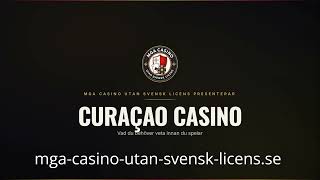 Curaçao Casino utan Svensk Licens - Licens och Säkerhet 2026