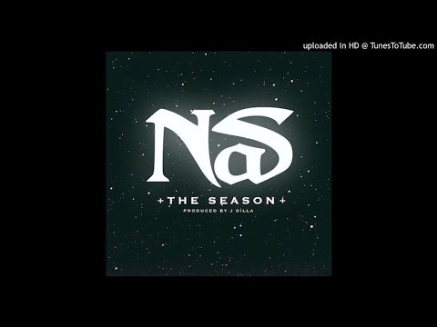 Nas - The Season (Prod. By J Dilla)