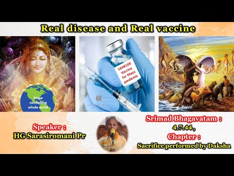 Real disease and Real vaccine | Srimad Bhagavatam 4.7.44 - HG Sarasiromani Prabhu