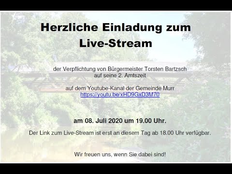 Livestream der Gemeinde Murr - Einsetzung Bürgermeister Torsten Bartzsch