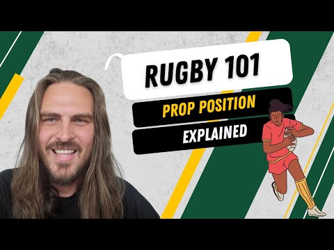 Rugby 101: Rugby positions explained - Prop