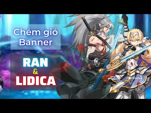 Chém gió Banner Ran và Lidica - Epic Seven