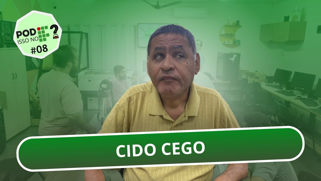 Jornalista Cido Cego - Pod isso no IF?